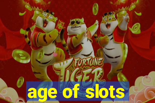 age of slots