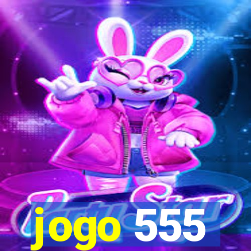 jogo 555