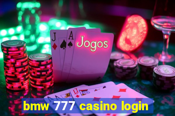 bmw 777 casino login