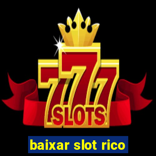 baixar slot rico