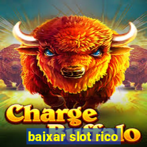 baixar slot rico