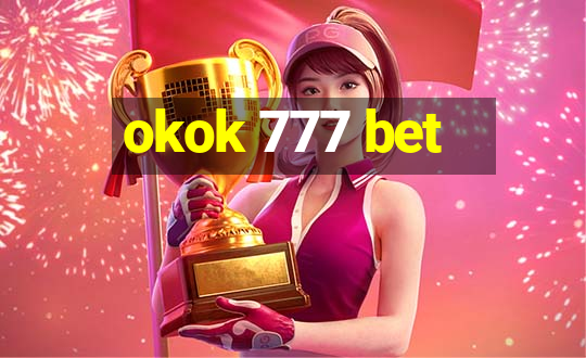 okok 777 bet