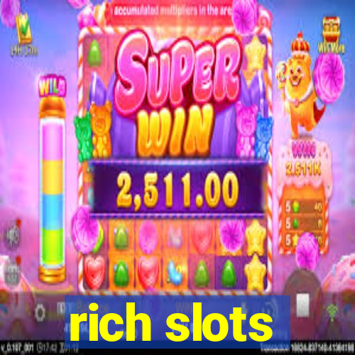 rich slots