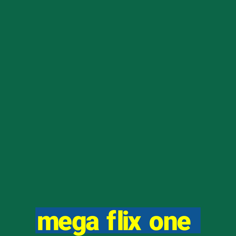 mega flix one