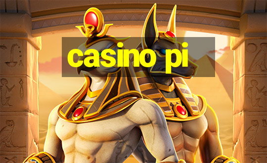 casino pi