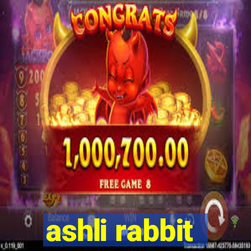 ashli rabbit