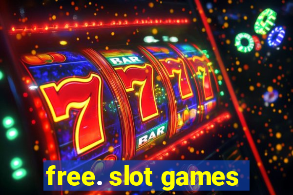 free. slot games