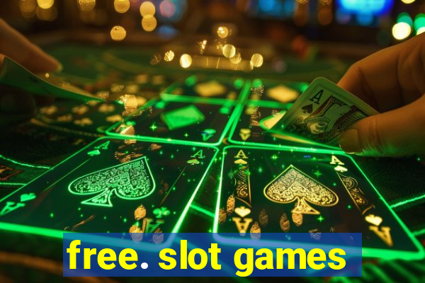 free. slot games