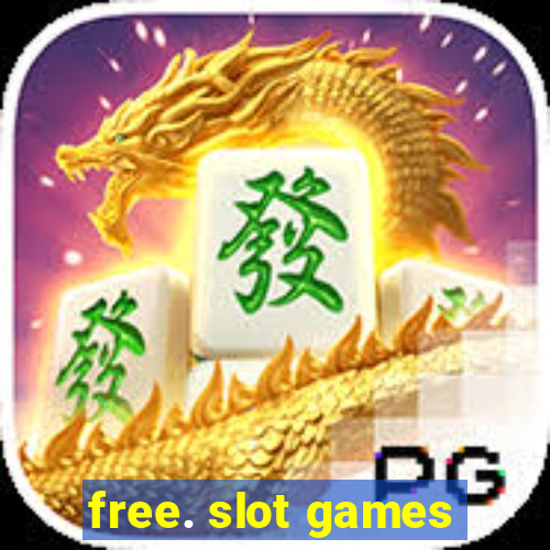 free. slot games