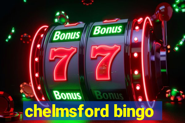 chelmsford bingo