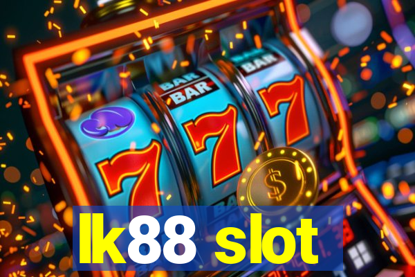 lk88 slot