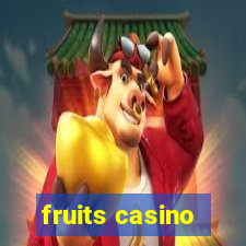 fruits casino