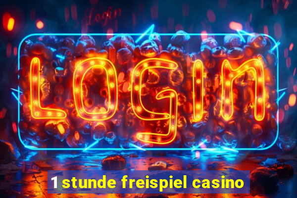 1 stunde freispiel casino