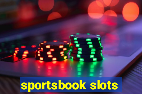 sportsbook slots