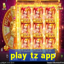 play tz app