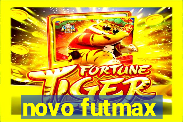 novo futmax