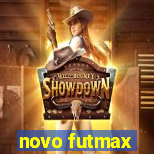 novo futmax