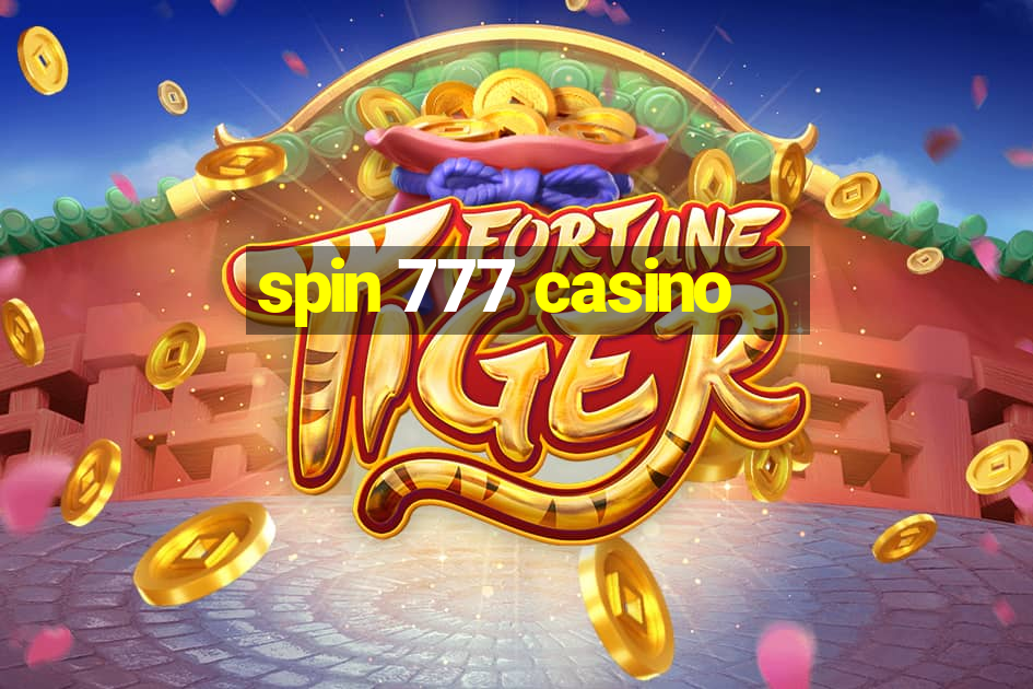 spin 777 casino