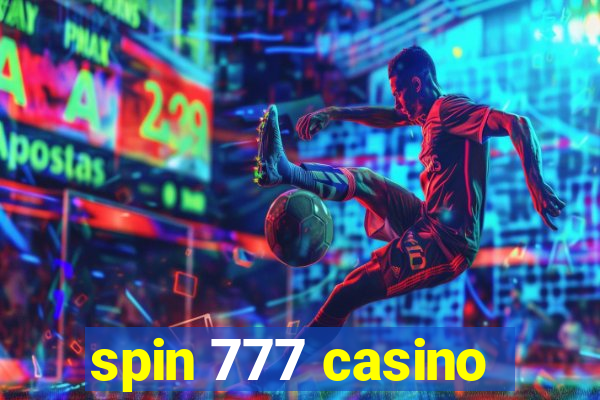 spin 777 casino