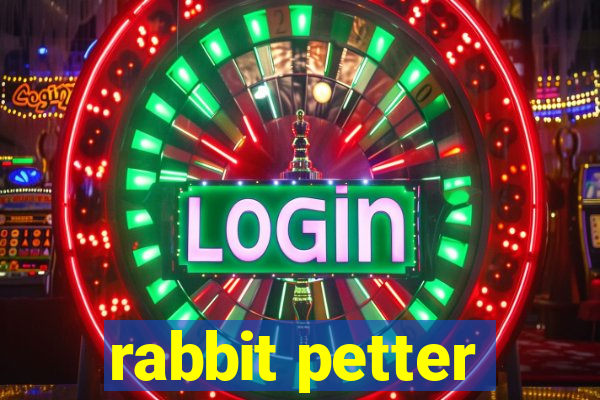 rabbit petter