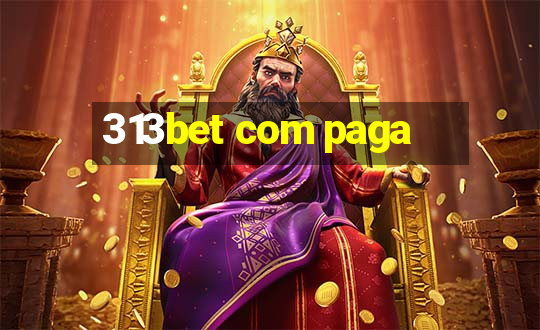 313bet com paga