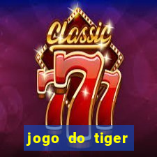 jogo do tiger teste gr谩tis