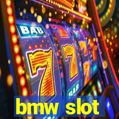 bmw slot