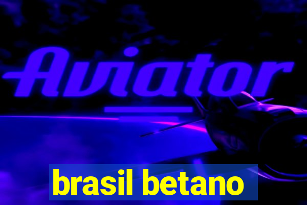 brasil betano