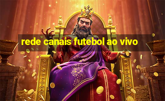 rede canais futebol ao vivo