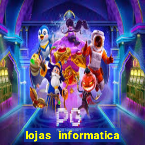 lojas informatica em recife