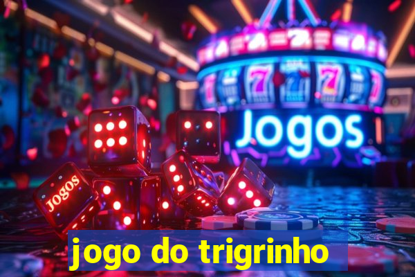 jogo do trigrinho