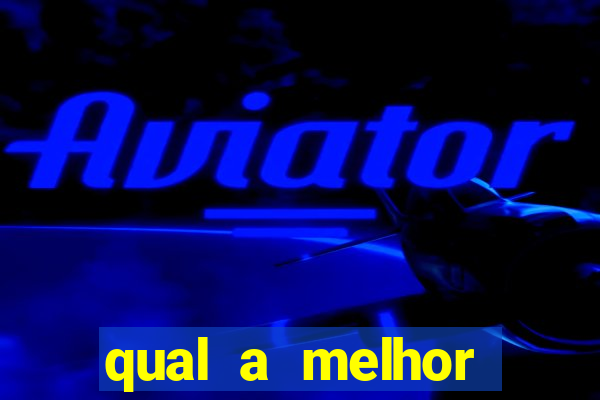 qual a melhor plataforma para jogar