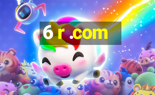 6 r .com