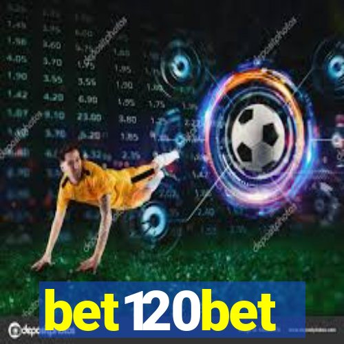 bet120bet