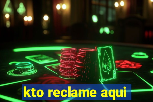 kto reclame aqui