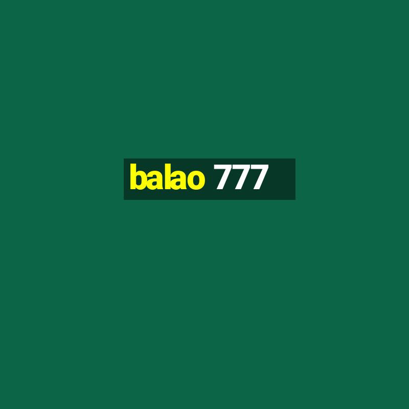 balao 777