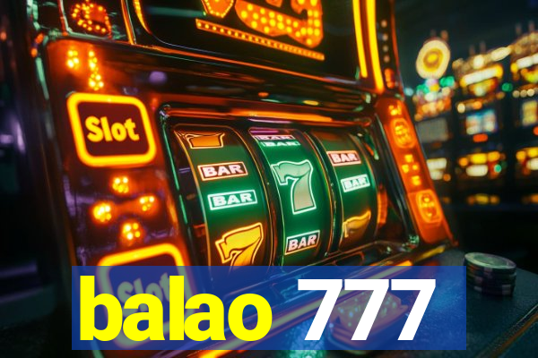 balao 777