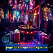 jogo que paga no pagsmile