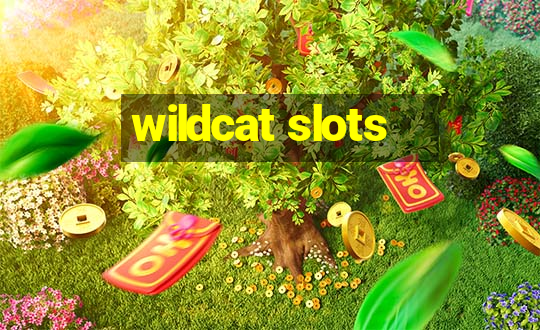 wildcat slots