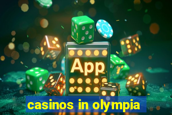 casinos in olympia