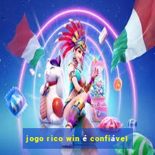 jogo rico win é confiável