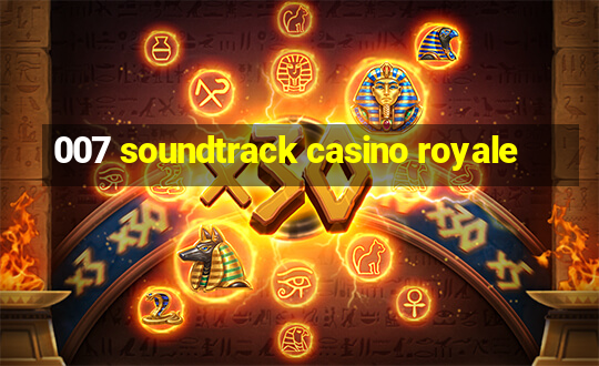 007 soundtrack casino royale