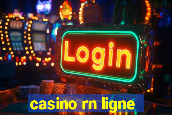 casino rn ligne