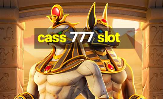 cass 777 slot