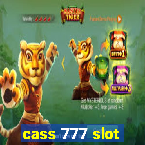 cass 777 slot