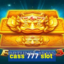 cass 777 slot