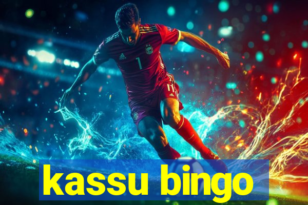 kassu bingo