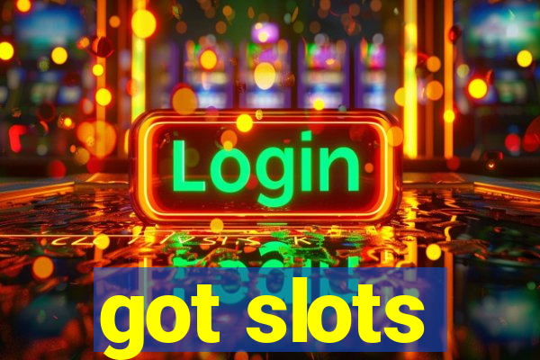 got slots