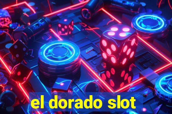 el dorado slot