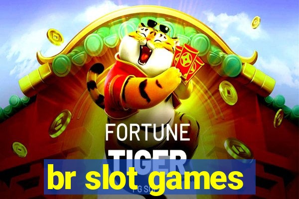 br slot games